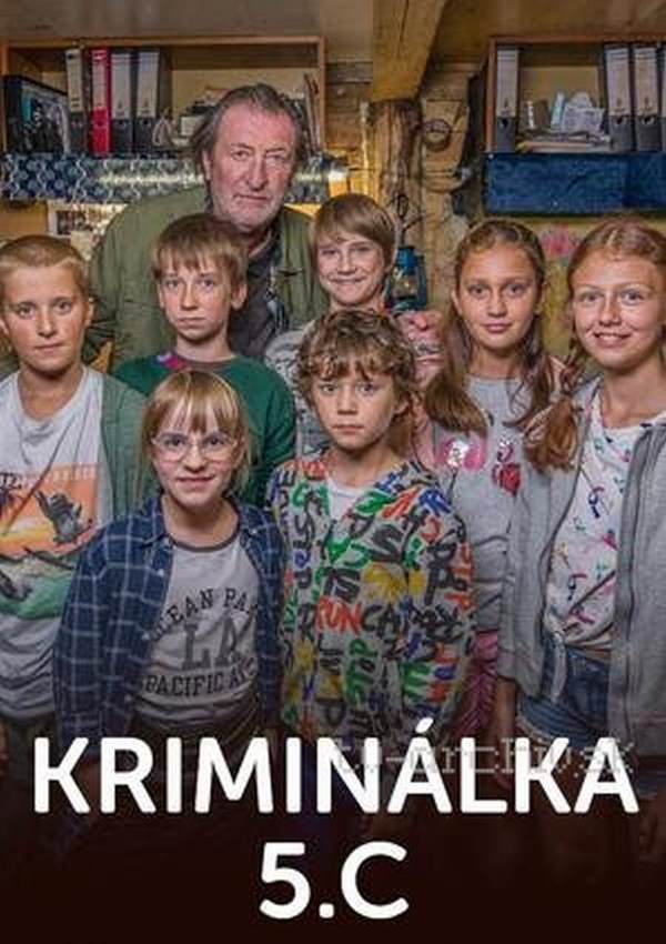 Stiahni si Seriál Kriminalka 5.C (r.2019, 13-dielny, 1080p, CZ) = CSFD 50%