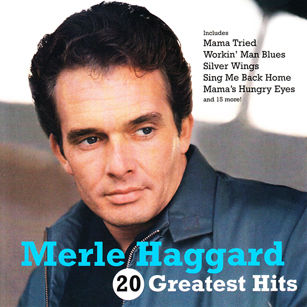Stiahni si Hudba Merle Haggard – 20 Greatest Hits (2002)[FLAC]