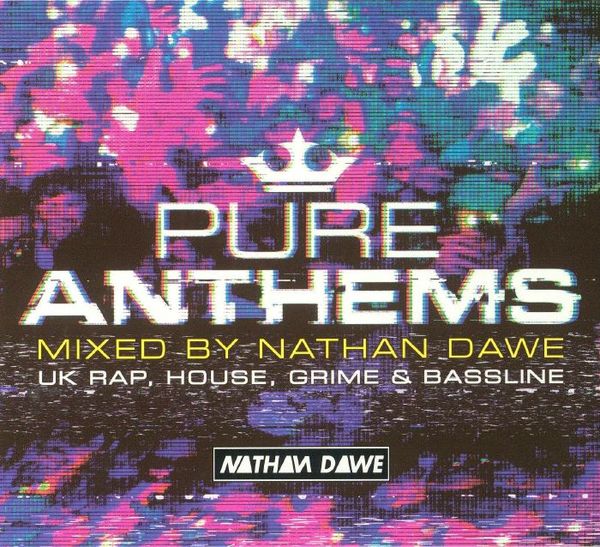 Stiahni si Hudba VA - Pure Anthems: UK Rap, House, Grime And Bassline (Mixed By Nathan Dawe) (2018)