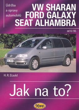 Stiahni si Knihy a Časopisy Jak na to -  VW Sharan, Ford Galaxy, Seat Alhambra (CZ)