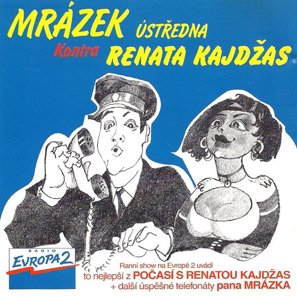 Stiahni si Mluvené slovo Mrázek ústředna kontra Renata Kajdžas - 2002 - MP3