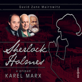 Stiahni si Mluvené slovo David Zane Mairowitz - Sherlock Holmes a pripad Karel Marx  (2017)(CZ)