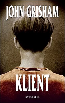 Stiahni si Knihy a Časopisy John Grisham - Klient (2007)(CZ)