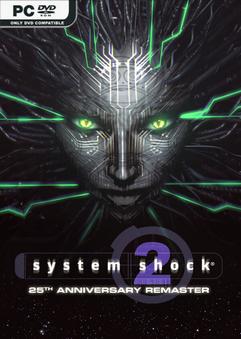 Stiahni si Hry na Windows System Shock 2: 25th Anniversary Remaster (2025) [RUNE]