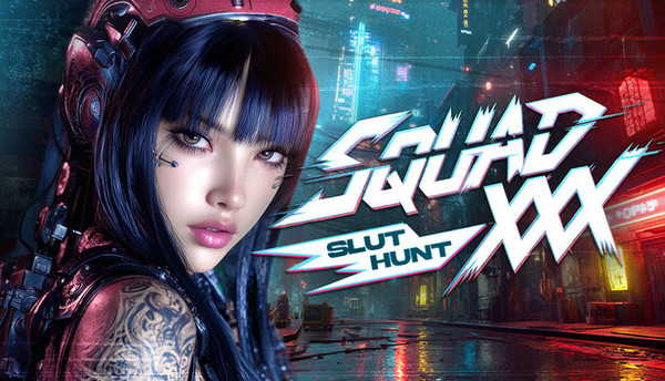 Stiahni si xXx hry (18+) SQUAD XXX Slut Hunt