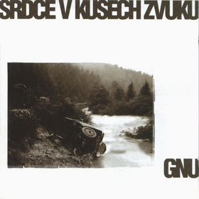 Stiahni si Hudba GNU - Srdce v kusech zvuku (1999)