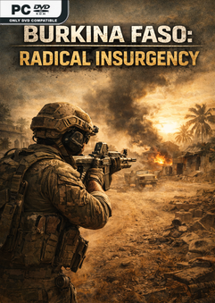 Stiahni si Hry na Windows Burkina Faso Radical Insurgency v1.1 (2025)[P2P]