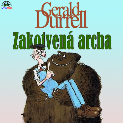 Stiahni si Mluvené slovo Gerald Durrell - Zakotvená archa (2008)