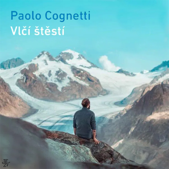 Stiahni si Mluvené slovo Paolo Cognetti - Vlčí štěstí (2022)