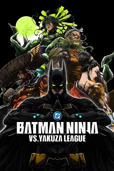 Stiahni si Filmy Kreslené Ninja Batman tai Yakuza League / Batman Ninja vs. Yakuza League (2025)(CZ/EN)[WEB-DL][1080p] = CSFD 63%