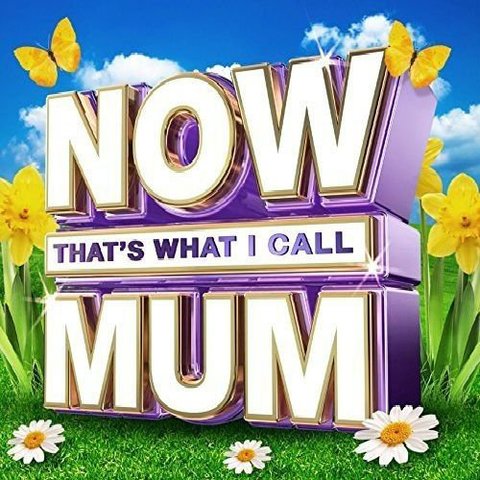 Stiahni si Hudba VA - Now Thats What I Call Mum (2017) [Mp3~320Kbps]