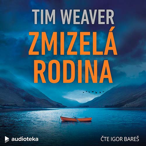 Stiahni si Mluvené slovo Tim Weaver - David Raker 14 - Zmizelá rodina (2025)