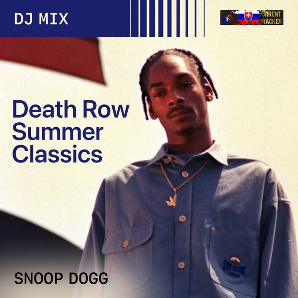 Stiahni si Hudba DJ's Mix Death Row 90s Summer Classics [24-bit,48kHz ALAC][2023]