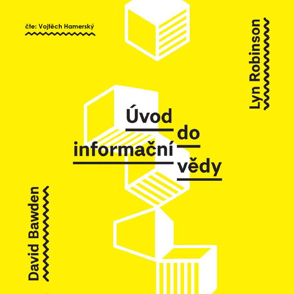 Stiahni si Mluvené slovo David Bawden & Lyn Robinson: Uvod do informacni vedy (2020)(CZ)