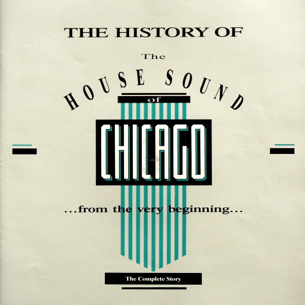 Stiahni si Hudba VA - The History Of The House Sound Of Chicago \ The Story Continues [1988] FLAC 