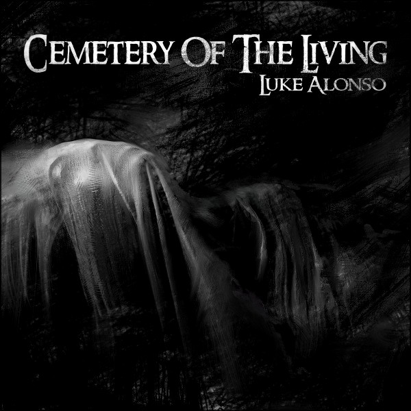Stiahni si Hudba Luke Alonso | Cemetery of the Living (2020) MP3 (320kbps)