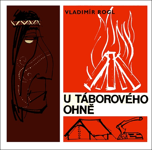 Stiahni si Knihy a Časopisy Vladimír Rogl - U táborového ohně (1968)(CZ)[PDF]