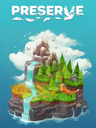 Stiahni si Hry na Windows Preserve v1.0.1 - FitGirl Repack (2025)