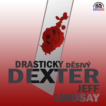 Stiahni si Mluvené slovo Jeff Lindsay - Drasticky děsivý Dexter (2017)