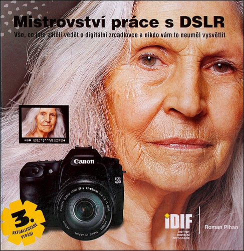 Stiahni si Knihy a Časopisy Roman Pihan - Mistrovství práce s DSLR (2010)(CZ)[PDF]