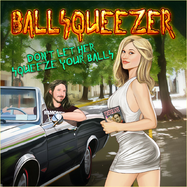 Stiahni si Hudba Ballsqueezer - Don´t Let Her Squeeze Your Balls (2013)