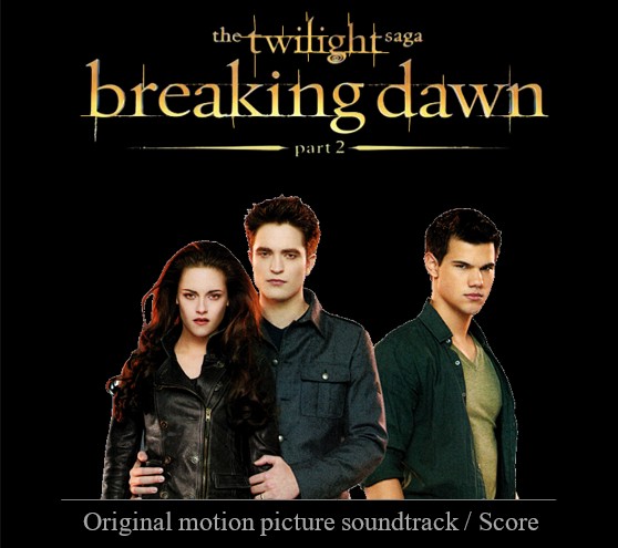 Stiahni si Soundtrack Twilight saga: Breaking Dawn (part 2)(Original soundtrack / Score)[2012]