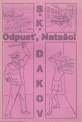 Stiahni si Mluvené slovo Dakov Sergej K. - Odpust, Nataso! (Dusan Baur)1997(9h38m)=88%