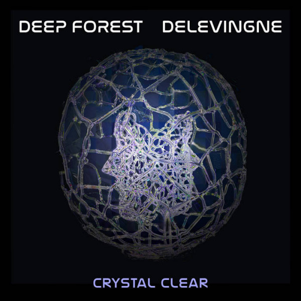 Stiahni si Hudba Deep Forest & Olivier Delevingne -  Crystal Clear (2024) Hi-Res [FLAC]