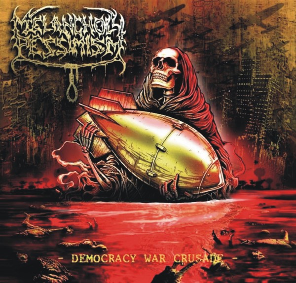 Stiahni si Hudba Melancholy Pessimism - Democracy War Crusade (2019)