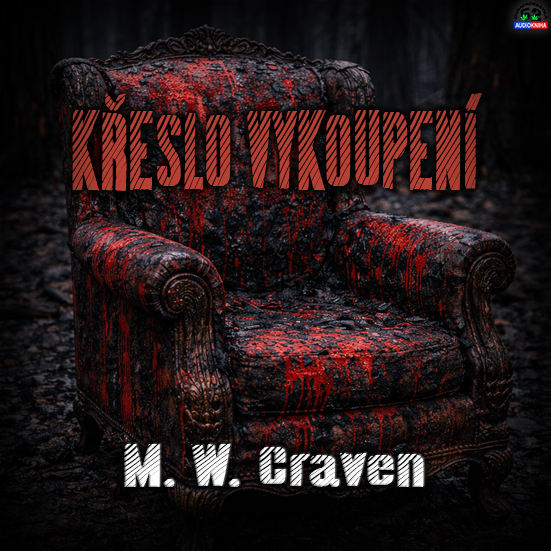 Stiahni si Mluvené slovo M  W  Craven - 06 Křeslo vykoupení (2025)