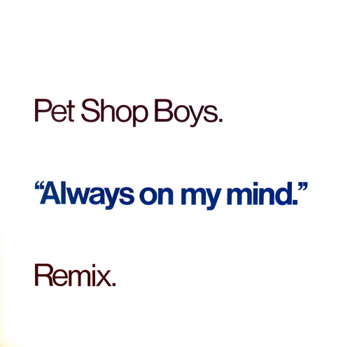 Stiahni si Hudba Pet Shop Boys - Always On My Mind (Remix)(1987)[WavPack]