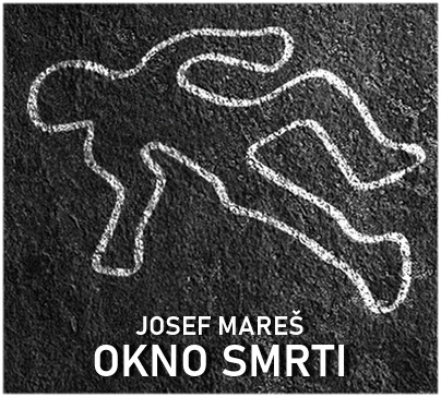 Stiahni si Mluvené slovo Josef Mares - Okno smrti (2020)(CZ)