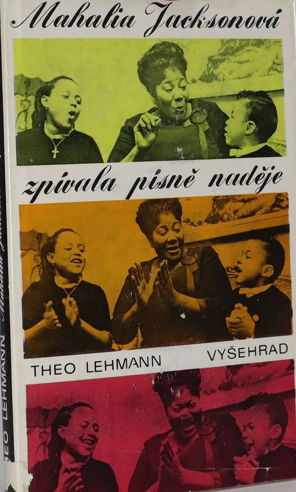 Stiahni si Mluvené slovo Lehmann Theo - Mahalia Jackson zpivala pisne nadeje (Heda Cechova)1992(5h17m34s)