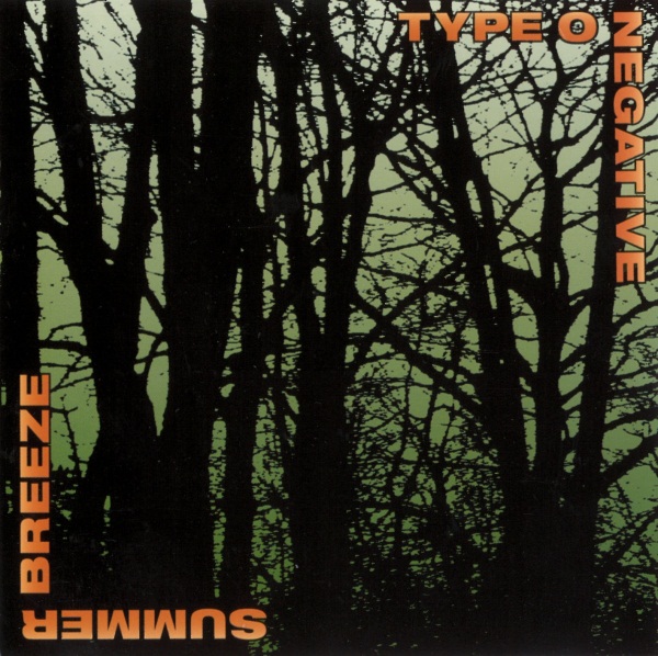 Stiahni si Hudba Type O Negative - Summer Breeze (Maxi Single) (1995)