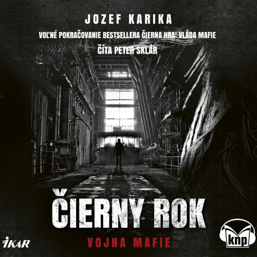 Stiahni si Mluvené slovo Jozef Karika -  Cierny rok - Vojna mafie (2018)(Sk)