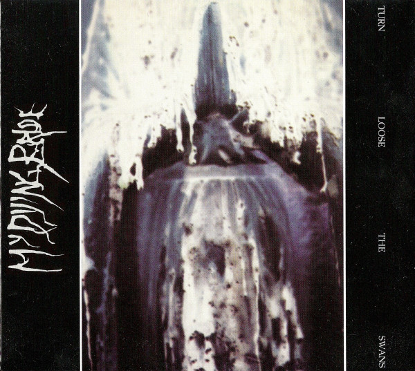Stiahni si Hudba My Dying Bride - Turn Loose The Swans (Limited Digipack Edition)  (1993)