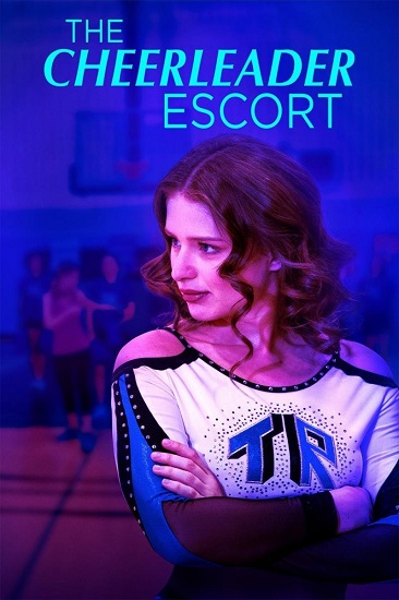 Stiahni si Filmy CZ/SK dabing Dokonala roztleskavacka / The Cheerleader Escort (2019)(CZ)[WebRip][1080p]