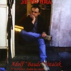 Stiahni si Hudba Adolf Baude Vitáček - Je to hra (2010) [320kbps]