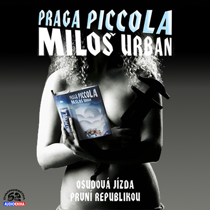 Stiahni si Mluvené slovo Milos Urban - Praga Piccola (2013 CZ)