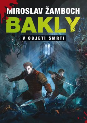Stiahni si Knihy a Časopisy     Miroslav Zamboch - Bakly 7 - V objeti smrti (2019)(CZ)