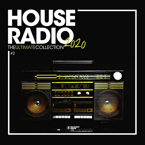 Stiahni si Hudba VA | House Radio 2020: The Ultimate Collection 2 (2020) MP3 (320kbps)