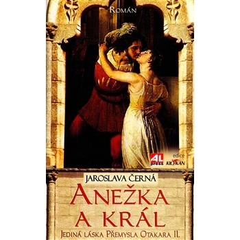 Stiahni si Knihy a Časopisy Jaroslava Černá-Anežka a král: Jediná láska Přemysla Otakara II  (2014)(CZ)[PDF]