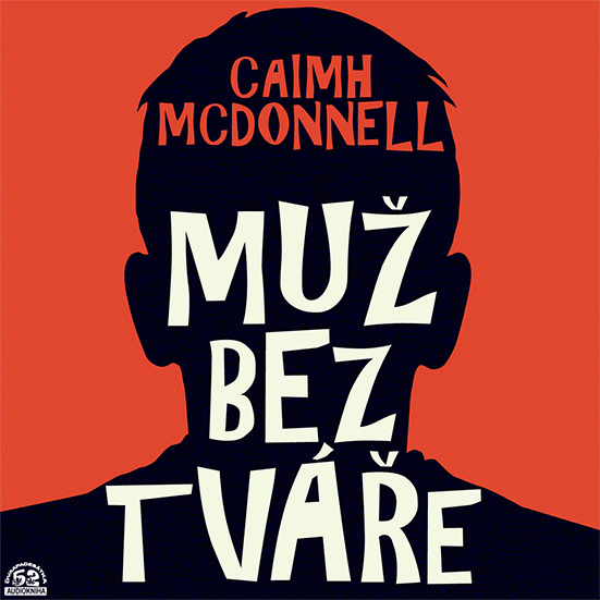 Stiahni si Mluvené slovo Caimh McDonnell - Dublinská trilogie (2021)