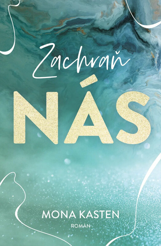 Stiahni si Knihy a Časopisy Mona Kasten - 03 Zachraň nás (2022)