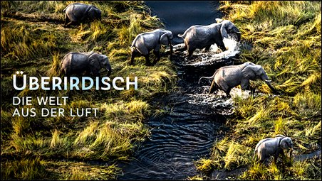 Stiahni si Dokument Divočina z výšky / Überirdisch – Die Welt aus der Luft (2023)(CZ)[TvRip][1080p] = CSFD 50%