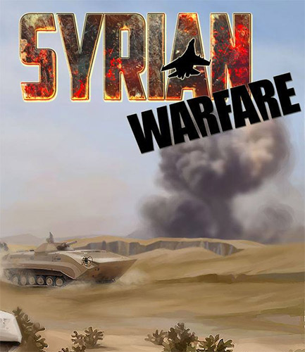 Stiahni si Hry na Windows Syrian Warfare v1.2.0.43/1.3.0.19 + 2 DLCs 