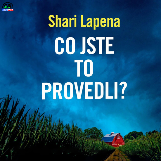 Stiahni si Mluvené slovo Shari Lapena - Co jste to provedli? (2025)