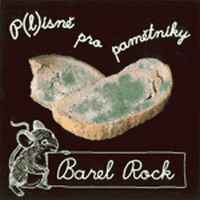 Barel Rock - P(I)isne pro pametniky (2003)