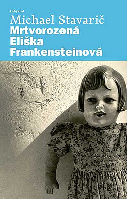 Stiahni si Mluvené slovo Stavaric Michael - Mrtvorozena Eliska Frankensteinova (Lenka Sestakova)2023(6h39m)