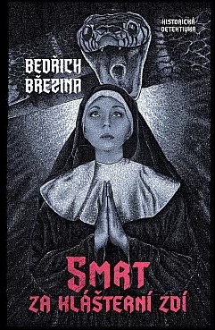 Stiahni si Knihy a Časopisy Bedřich Březina - Smrt za klášterní zdí (2023)(CZ)[PDF]